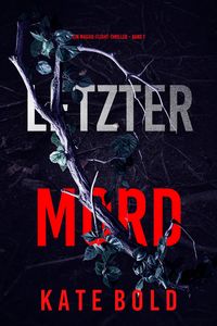 Produktbild: Letzter Mord (Ein Maggie-Flight-Thriller - Band 1)