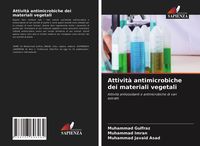 Produktbild: Attivit&agrave; antimicrobiche dei materiali vegetali