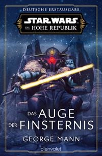 Produktbild: Star Wars(TM) Die Hohe Republik - Das Auge der Finsternis