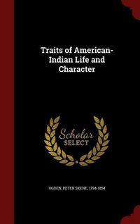 Produktbild: Traits of American-Indian Life and Character