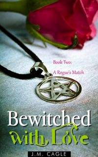 Produktbild: Bewitched with Love, Book Two: A Rogue's Match