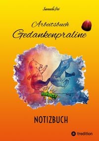 Produktbild: Arbeitsbuch Gedankenpraline, NOTIZBUCH, leere Seiten