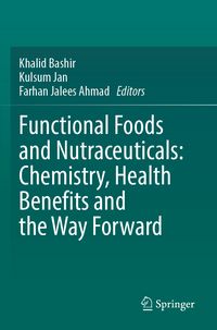 Produktbild: Functional Foods and Nutraceuticals: Chemistry, Health Benefits and the Way Forward