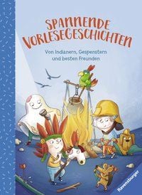Bild vom Artikel Spannende Vorlesegeschichten - Von Indianern, Gespenstern und besten Freunden vom Autor 