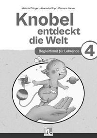 Produktbild: Knobel entdeckt die Welt 4 (Lehrplan 2023) | Begleitband