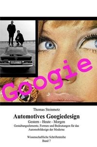 Produktbild: Design Automotives / Googiedesign der 50er Jahre: Gestern &ndash; Heute &ndash; Morgen