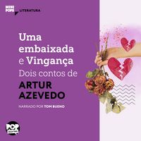 Produktbild: Uma embaixada e Vingan&ccedil;a: Dois contos de Artur de Azevedo