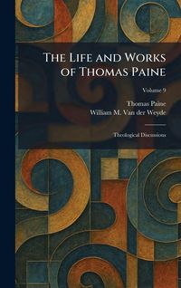 Produktbild: The Life and Works of Thomas Paine
