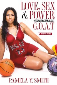 Produktbild: Love, Sex, & Power With Basketball's G.O.A.T.