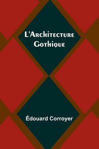 Produktbild: L'Architecture Gothique