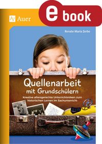 Produktbild: Quellenarbeit mit Grundsch&uuml;lern