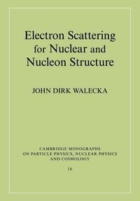Produktbild: Electron Scattering for Nuclear and Nucleon Structure