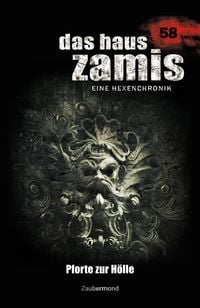 Produktbild: Das Haus Zamis 58 - Pforte zur H&ouml;lle