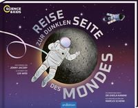 Produktbild: Science & Kids &ndash; Reise zur dunklen Seite des Mondes