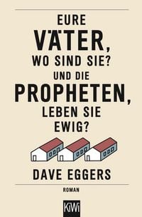 Produktbild: Eure V&auml;ter, wo sind sie? Und die Propheten, leben sie ewig?