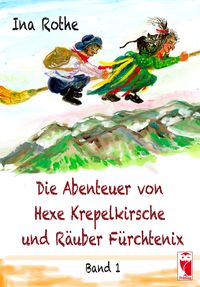 Produktbild: Die Abenteuer von Hexe Krepelkirsche und R&auml;uber F&uuml;rchtenix