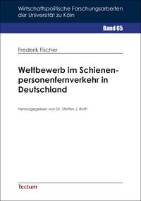 Produktbild: Wettbewerb im Schienenpersonenfernverkehr in Deutschland