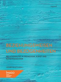 Produktbild: Beziehungsweisen und Bezogenheiten