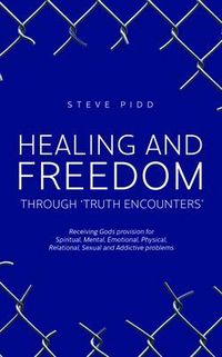 Produktbild: Healing and Freedom Through 'truth Encounters'