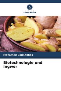 Produktbild: Biotechnologie und Ingwer