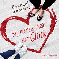 Produktbild: Sag niemals nein zum Gl&uuml;ck