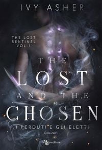 Produktbild: The Lost and the Chosen. I perduti e gli eletti - The Lost Sentinel vol. 1