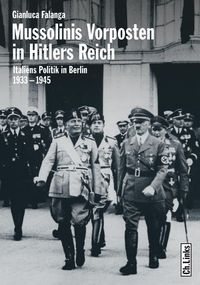 Bild vom Artikel Mussolinis Vorposten in Hitlers Reich vom Autor Gianluca Falanga