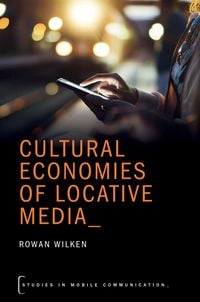 Produktbild: Cultural Economies of Locative Media