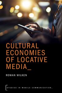 Produktbild: Cultural Economies of Locative Media