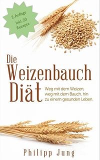 Produktbild: Die Weizenbauch Di&auml;t
