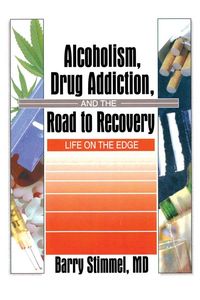 Produktbild: Alcoholism, Drug Addiction, and the Road to Recovery