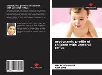 Produktbild: Urodynamic profile of children with ureteral reflux