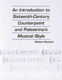 Produktbild: An Introduction to Sixteenth Century Counterpoint and Palestrina's Musical Style