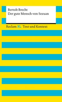 Produktbild: Der gute Mensch von Sezuan. Textausgabe mit Kommentar und Materialien