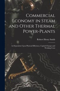 Produktbild: Commercial Economy in Steam and Other Thermal Power-Plants