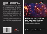 Produktbild: Previsione e diagnosi ad alta precisione e basso rischio Corona virus