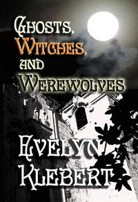 Produktbild: Ghost, Witches, and Werewolves