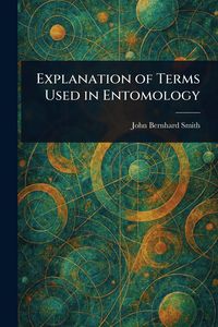 Produktbild: Explanation of Terms Used in Entomology