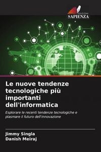 Produktbild: Le nuove tendenze tecnologiche pi&ugrave; importanti dell'informatica