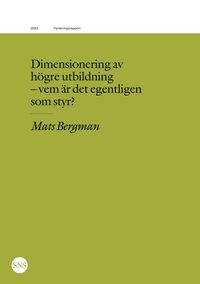 Produktbild: Dimensionering av h&ouml;gre utbildning - vem &auml;r det egentligen som styr?