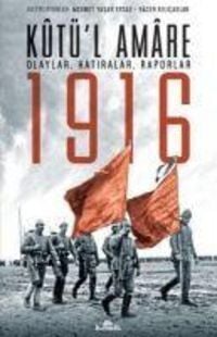 Produktbild: Kut&uuml;l Amare 1916 Olaylar, Hatiralar, Raporlar