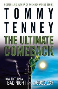 Produktbild: The Ultimate Comeback: How to Turn a Bad Night Into a Good Day