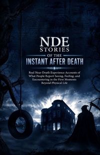 Produktbild: NDE Stories of the Instant After Death
