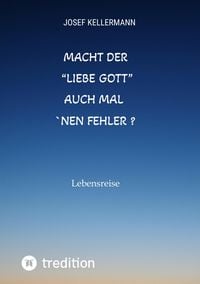 Produktbild: Macht der "liebe Gott" auch mal &acute;nen Fehler
