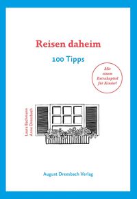 Bild vom Artikel Reisen daheim vom Autor Anne Dreesbach