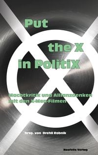 Produktbild: Put the X in PolitiX