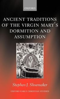 Produktbild: The Ancient Traditions of the Virgin Mary's Dormition and Assumption