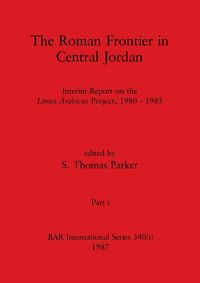 Produktbild: The Roman Frontier in Central Jordan, Part i