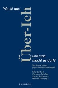 Produktbild: Wo ist das &Uuml;ber-Ich und was macht es dort?