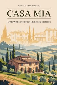 Produktbild: Casa Mia! Dein Weg zur Immobilie in Italien